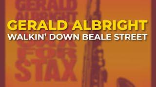 Gerald Albright - Walkin’ Down Beale Street Official Audio