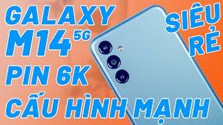 GALAXY M14 5G - 3 TRIỆU PIN 6.000MAH CẤU HÌNH MẠNH CAMERA ĐẸP MÀN 90HZ HỦY DIỆT