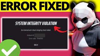 Fix The Finals An Internal Anti Cheat Integrity Check Failed - Full Guide 2024