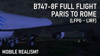 Paris to Rome  747-8F  Airplane Delivery Flight  RFS Real Flight Simulator