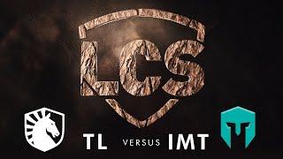 TL vs IMT  Week 4  Summer Split 2020  Team Liquid vs. Immortals