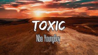 Nba YoungBoy - Toxic Lyrics