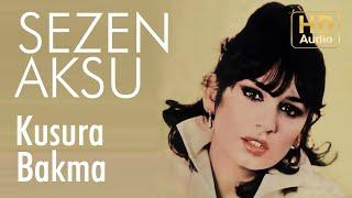 Sezen Aksu - Kusura Bakma - 45lik Official Audio