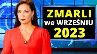 Znani Polacy Którzy Zmarli we Wrześniu 2023