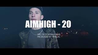 AIMHIGH  - 20 Official Video