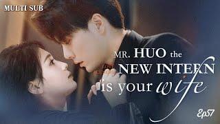 MULTI SUBRomantic drama Mr. Huo the new intern is your wife Ep57#drama  #dramachina