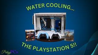 Water Cooled PS5 Build Lets Make This Console Quieter And Run Cooler