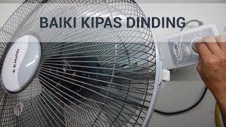 BAIKI KIPAS DINDING YANG ROSAK  DIDIKTV