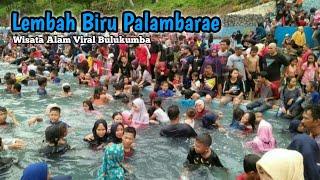 LEMBAH BIRU PALAMBARAE  WISATA ALAM VIRAL BULUKUMBA ZOELKPUNNA