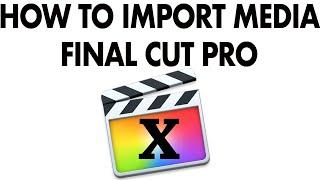 Final cut pro x How to import video and photo files .mov .jpg tutorial for beginners quick and easy