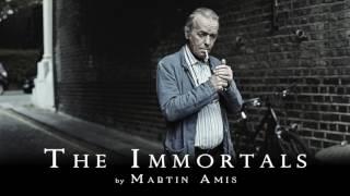 The Immortals by Martin Amis - Audiobook