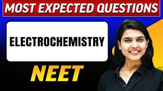 ELECTROCHEMISTRY  Most Expected Questions in 1 Shot  NEET