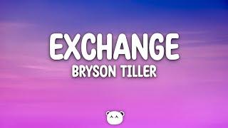 Bryson Tiller - Exchange Lyrics