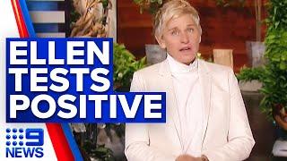 Coronavirus Ellen DeGeneres announces she has COVID-19  9 News Australia