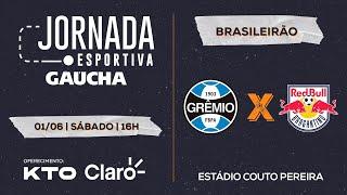 AO VIVO Grêmio x Bragantino  Jornada Digital  01062024