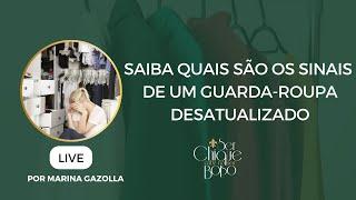 Live Saiba quais são os sinais de um guarda roupa desatualizado