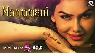 Manmmani - Official Music Video  Kangna Sharma & Danish Bhat  Palash Muchhal