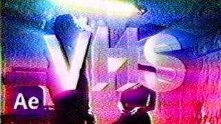 The BEST VHS Effect After Effects Tutorial *Free VHS pack*