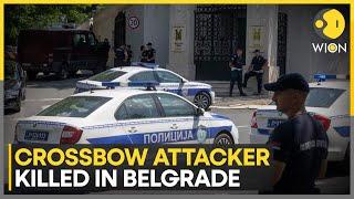 Crossbow assailant killed after attack at Israel embassy in Belgrade  WION News