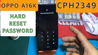 Oppo A16K Hard Reset Password bypass google account CPH2349