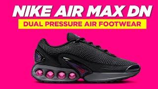 Nike Air Max Dn Review The Future of Air Cushioning Technology