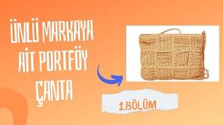 ÜNLÜ MARKAYA AİT PORTFÖY ÇANTA #markachallenge #bag #crochet #knitting #crochetbag #crochet  #örgü