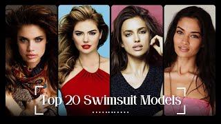 Top 20 Swimsuit Models  Gorgeous Swimwear Models