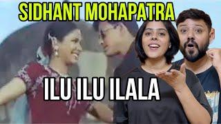 Ilu Ilu Ilala Song Reaction  Sidhant Mohapatra  Sonu Nigam  Odia Song 