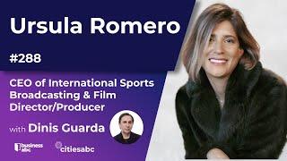 Ursula Romero - CEO of ISB International Sports Broadcasting & Film DirectorProducer