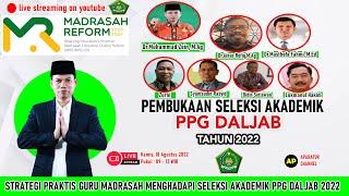 Live Seleksi Akademik PPG Kemenag Dalam Jabatan Guru Madrasah Tahun 2022