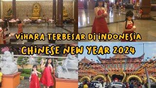 Chinese New Year 2024 di Vihara Maitreya Cemara Asri Medan