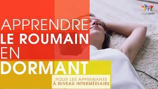 Apprendre le roumain en dormant  Niveau intermédiaire  Apprendre des mots & phrases en dormant 