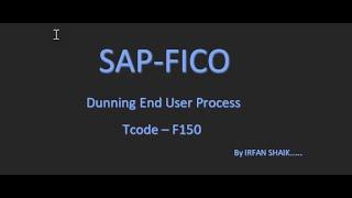 Dunning End User Process in SAP - F150