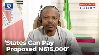 States Can Pay Proposed N615000 Minimum Wage NLC Insists  Politics Today