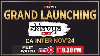 Grand Launching  Eklavya Batch  CA Inter Nov24  EDNOVATE