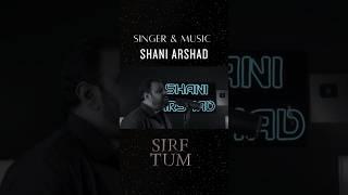 Sirf Tum OST #shaniarshad #music #ost #sirftum #geotv