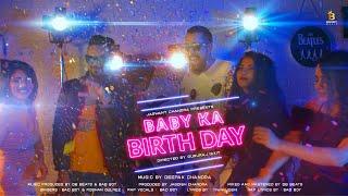 Baby Ka Birthday Official Video  Bad Boy  Deepak Chandra  DB Beats 