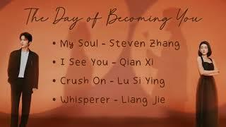 【PLAYLIST】The Day of Becoming You Full OST 变成你的那一天 Full OST - Chinese Drama 2021 - Full Album