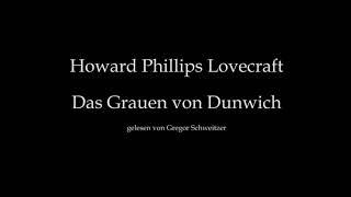 H. P. Lovecraft Das Grauen von Dunwich Hörbuch deutsch
