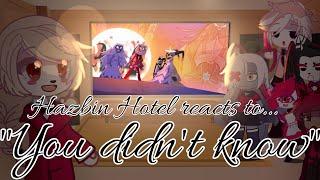 Hazbin hotel reacts to You didnt know  Gacha Club Reaction Video