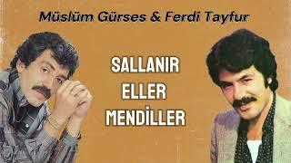 MÜSLÜM GÜRSES & FERDİ TAYFUR  - Eller Mendiller