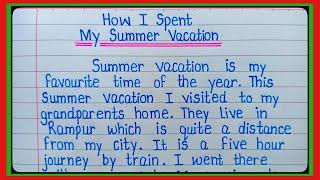 How I Spent My Summer VacationEssay On How I Spent My Summer VacationEssay On Summer Vacation l