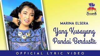 Marina Elsera - Yang Kusayang Pandai Berdusta Official Lyric Video