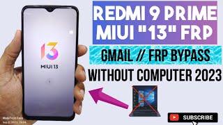Redmi 9 Prime FRP Bypass Miui 13 Without PC  All Redmi Miui 13 and 12.5 FRP Lock Removed 100% Free