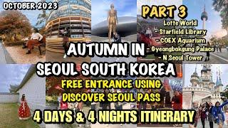 South Korea Part 3- Discover Seoul Pass  FREE ENTRANCE to Lotte World  COEX Aquarium  N Seoul etc.