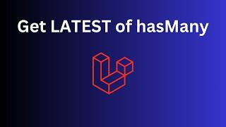 Laravel Eloquent Get Latest Record of HasMany