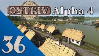 Lets Build More Houses Ostriv Alpha 4 Gameplay Season 1 Episode 36