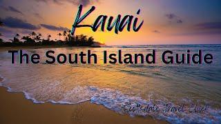 Kauai - The South Island Guide Koloa Poipu Waimea Canyon NaPali Coast  Hiking Trails & Beaches