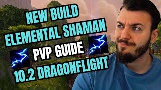 ELEMENTAL SHAMAN BUILD PVP GUIDE 10.2.5 DRAGONFLIGHT