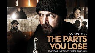 The Parts You Lose 2019 Official Trailer